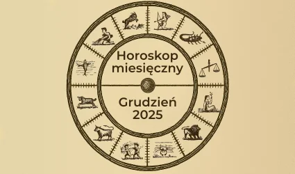 Horoskop miesięczny -grudzień 2025